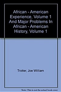 African - American Experience, Volume 1 + Major Problems in African - American History, Volume 1 (Paperback, PCK)