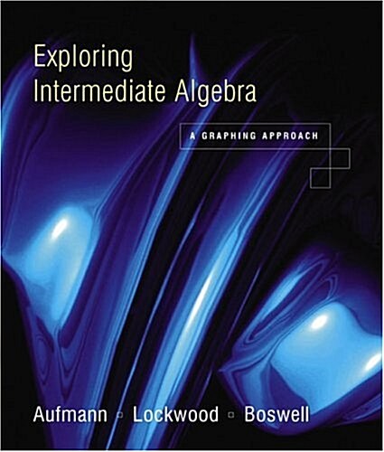 Exploring Intermediate Algebra: A Graphing Approach (Hardcover, Inst Annot)