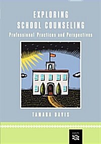 Exploring School Counseling (Paperback)