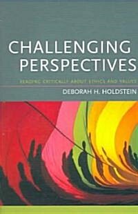 Challenging Perspectives: Reading Critically about Ethics and Values (Paperback)