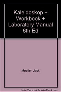Kaleidoskop + Workbook + Laboratory Manual 6th Ed (Paperback, 6th)