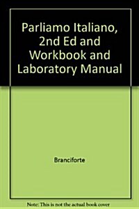 Parliamo Italiano, 2nd Ed and Workbook and Laboratory Manual (Hardcover, 2nd)
