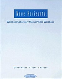 Neue Horizonte Workbook/Lab/video Manual (Paperback, 6th)