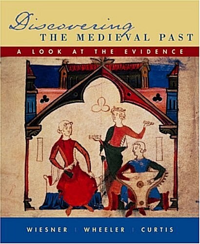 Discovering the Medieval Past: A Look at the Evidence (Paperback)