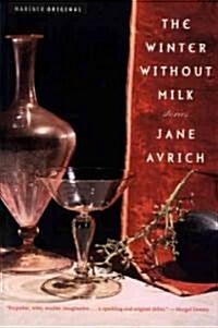 The Winter Without Milk: Stories (Paperback)