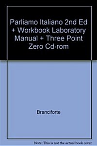 Parliamo Italiano 2nd Ed + Workbook Laboratory Manual + Three Point Zero Cd-rom (Hardcover, 2nd)