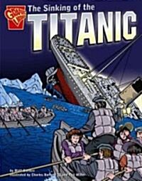 The Sinking of the Titanic (School & Library Binding)