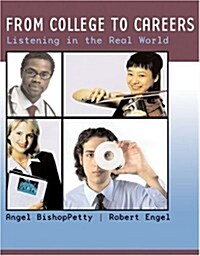 From College to Careers: Listening in the Real World (Paperback)