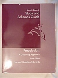 Study and Solutions Guide for Larson/Hostetler/Edwards Precalculus: A Graphing Approach, 4th (Paperback, 4)
