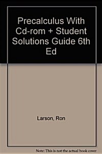 Precalculus With Cd-rom + Student Solutions Guide 6th Ed (Hardcover, 6th)