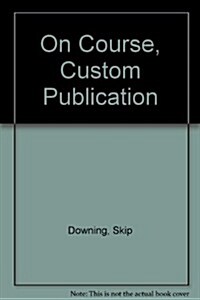 On Course, Custom Publication (Paperback, 3rd)