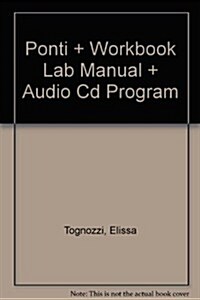 Ponti + Workbook Lab Manual + Audio Cd Program (Paperback)