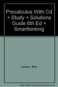 Precalculus With Cd + Study + Solutions Guide 6th Ed + Smarthinking (Hardcover, 6th)