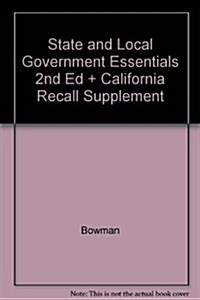 State and Local Government Essentials 2nd Ed + California Recall Supplement (Paperback, 2nd)