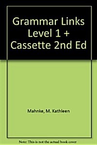 Grammar Links Level 1 + Cassette 2nd Ed (Paperback, 2nd)