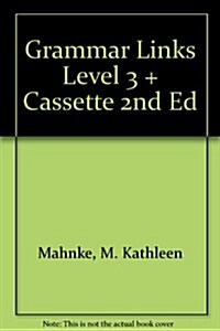 Grammar Links Level 3 + Cassette 2nd Ed (Paperback, 2nd)