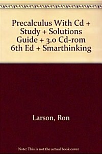 Precalculus With Cd + Study + Solutions Guide + 3.0 Cd-rom 6th Ed + Smarthinking (Hardcover, 6th)