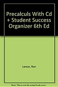 Precalculs With Cd + Student Success Organizer 6th Ed (Hardcover, 6th)