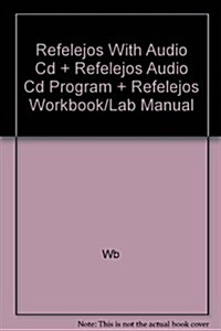 Refelejos With Audio Cd + Refelejos Audio Cd Program + Refelejos Workbook/Lab Manual (Paperback)