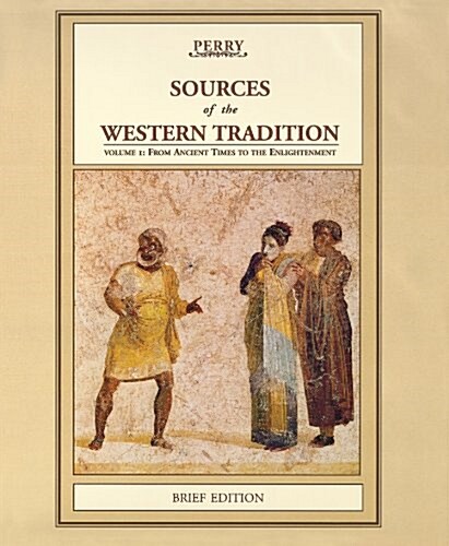 Sources of the Western Tradition: Volume 1: From Ancient Times to the Enlightenment, Brief Edition (Paperback)