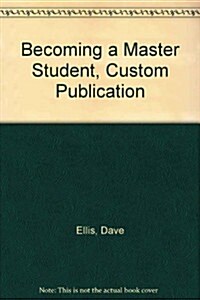 Becoming a Master Student, Custom Publication (Paperback, 11th)