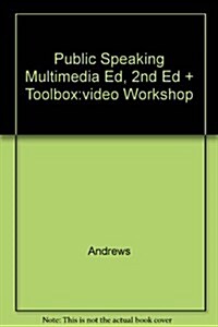 Public Speaking Multimedia Ed, 2nd Ed + Toolbox:video Workshop (CD-ROM, 2nd)