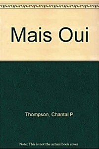 Mais Oui (Paperback, 3rd, Workbook)