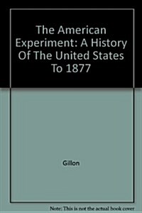 the american experiment summary