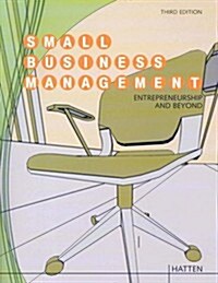 Small Business Management: Entrepreneurship and Beyond (Paperback, 3rd)