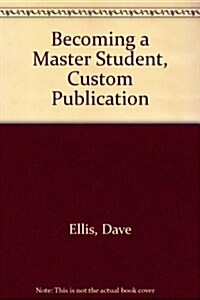 Becoming a Master Student, Custom Publication (Paperback, 10th)
