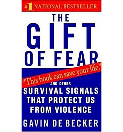 The Gift of Fear: Survival Signals That Protect Us from Violence (Paperback)