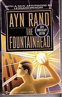 The Fountainhead: 50th Anniversary Edition (Mass Market Paperback, 50th Anniv)