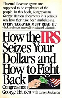 How the IRS seizes your dollars and how to fight back (Fireside book) (Paperback)