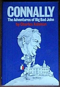 Connally: The Adventures of Big Bad John (Hardcover, 1st)