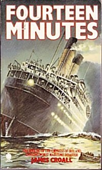 Fourteen Minutes: the Last Voyage of the Empress of Ireland (Paperback, New Ed)