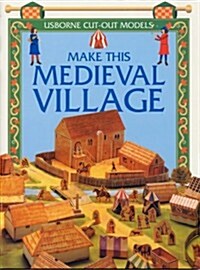 Make This Medieval Village (Usborne Cut Outs) (Paperback)