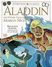 Aladdin and Other Tales from the Arabian Nights (Eyewitness Classics) (Hardcover)