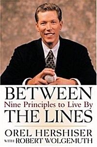 Between the Lines: Nine Principles to Live By (Hardcover, First Edition)