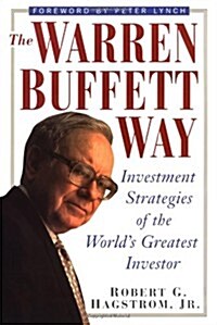The Warren Buffett Way: Investment Strategies of the Worlds Greatest Investor (Hardcover, 1)
