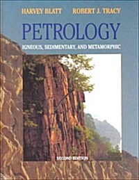 Petrology: Igneous, Sedimentary, and Metamorphic, 2nd Edition (Hardcover, 2nd)