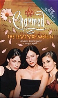 The Legacy of Merlin (Charmed) (Paperback, 0)