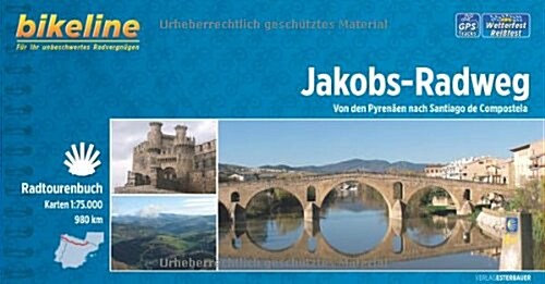 Jakobs - Radweg von den Pyrenees Nach St. di Compostela (Paperback)