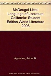 McDougal Littell Language of Literature California: Student Edition World Literature 2006 (Hardcover)