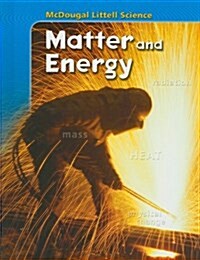 [중고] McDougal Littell Science: Student Edition Matter and Energy 2007 (Library Binding)