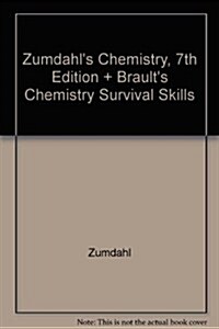 Zumdahls Chemistry, 7th Edition + Braults Chemistry Survival Skills (Hardcover, 7th, PCK)