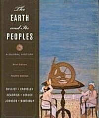 The Earth and Its Peoples (Paperback, 4th, Brief)