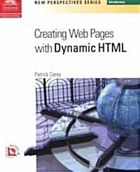 New Perspectives on Creating Web Pages With Dynamic Html (Paperback, CD-ROM)