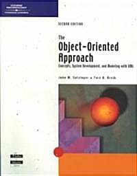 The Object-Oriented Approach: Concepts, Systems Development, and Modeling with UML, Second Edition (Paperback, 2, Revised)