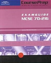 Courseprep Examguide MCSE 70-216: Installing, Configuring, and Administering Windows 2000 Networking Infrastructure (Paperback)