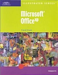 Microsoft Office Xp Illustrated Projects (Paperback)